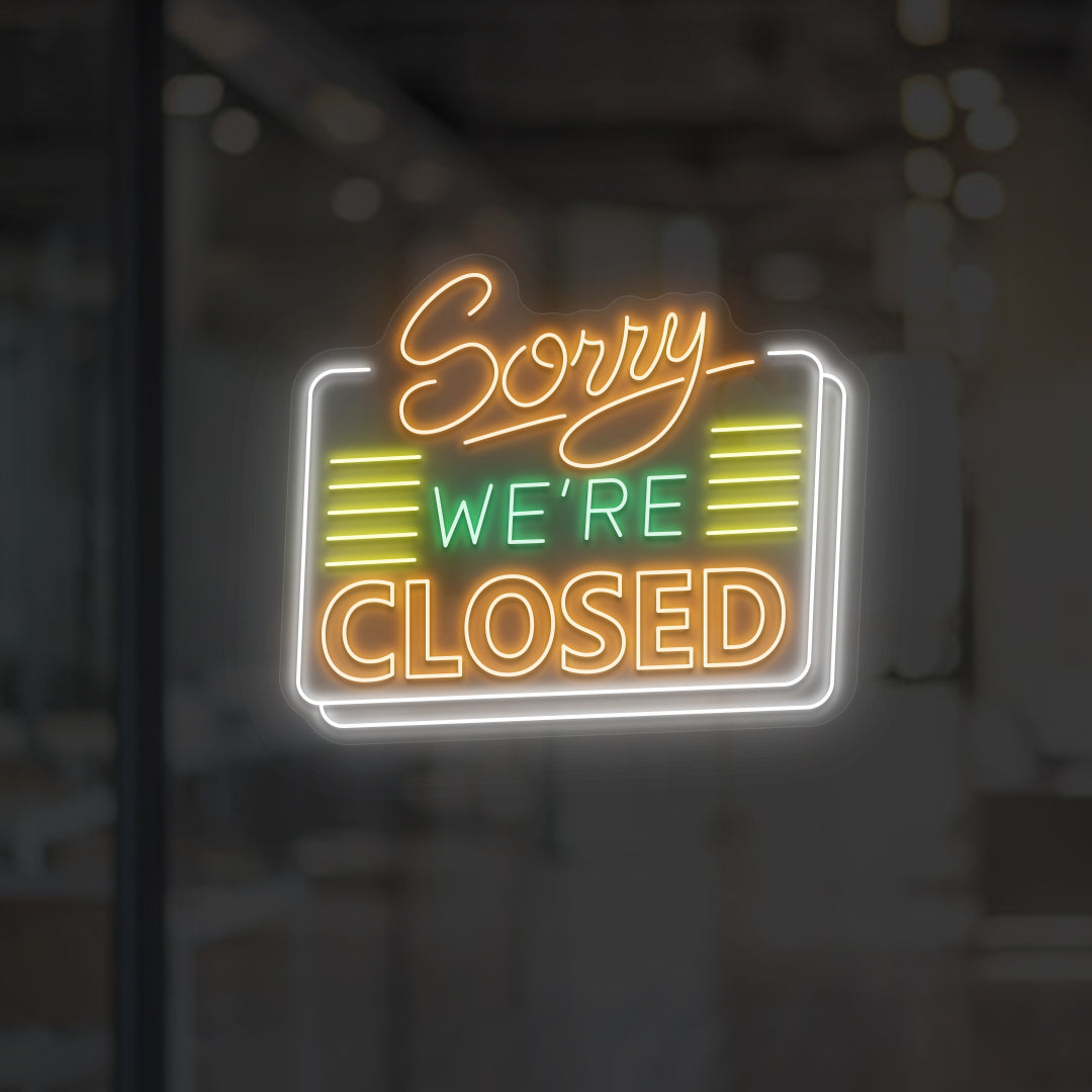 Sorry We RE Closed 1